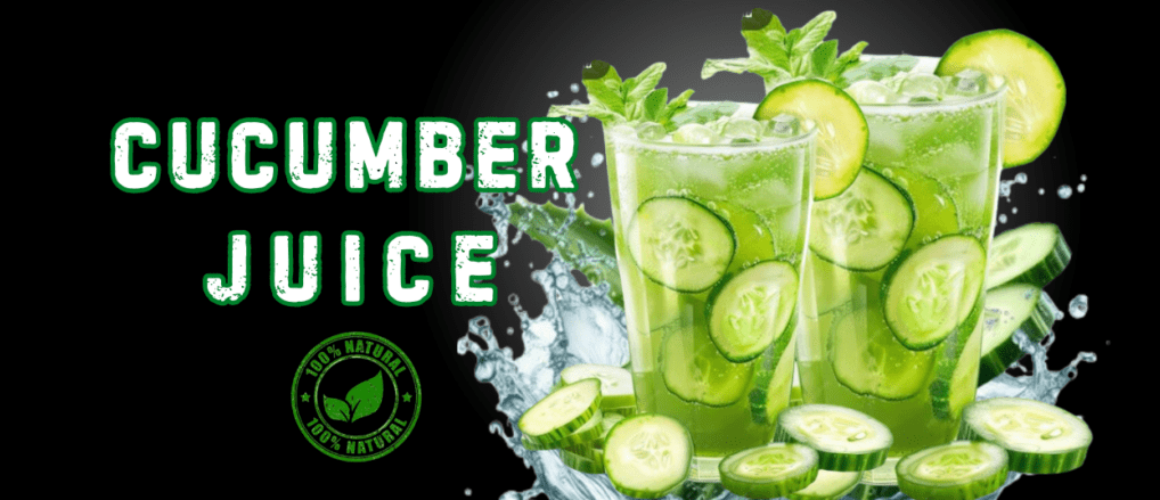 cucumber juice